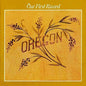 Oregon: Our First Record - CD