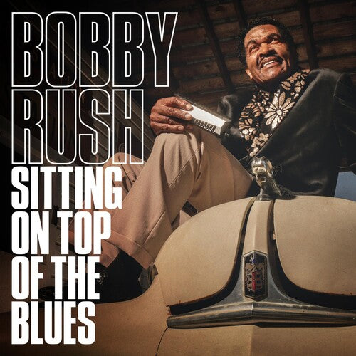 Bobby Rush: Sitting On Top Of The Blues - CD
