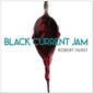 Robert Hurst: Bob's Black Current Jam - CD