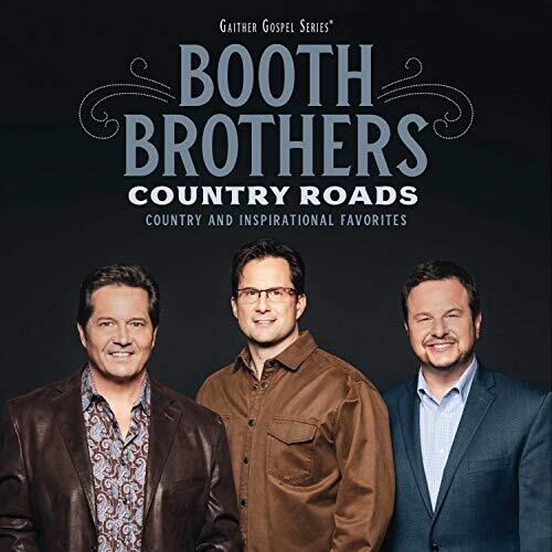 The Booth Brothers: Country Roads: Country And Inspirational Favorites - CD