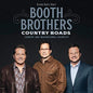 The Booth Brothers: Country Roads: Country And Inspirational Favorites - CD