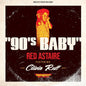 Red Astaire: 90's Baby / Instrumental - 7-INCH SINGLE
