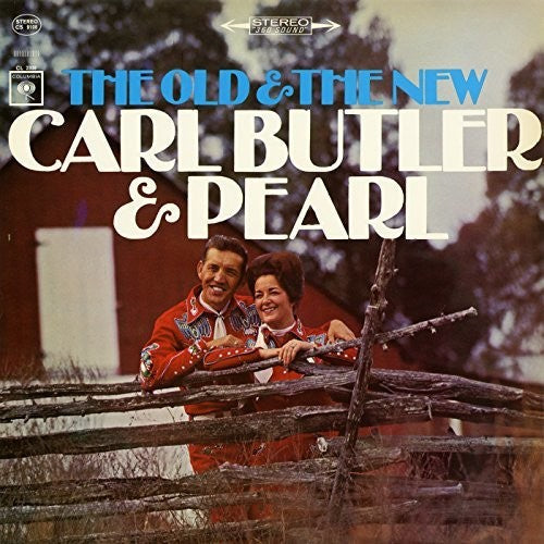 Carl Butler & Pearl: The Old and the New - CD