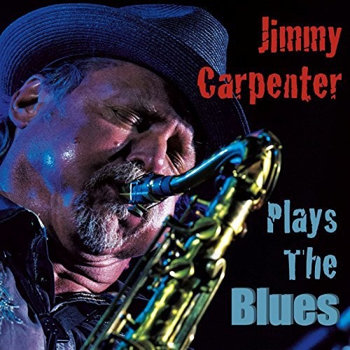 Jimmy Carpenter: Plays The Blues - CD
