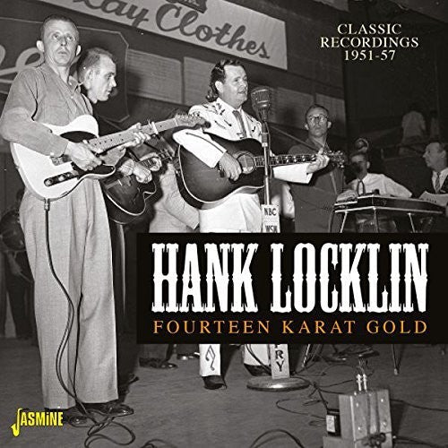 Hank Locklin: Fourteen Karat Gold: Classic Recordings 1951-1957 - CD
