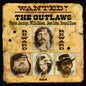 The Outlaws - Wanted! The Outlaws - VINYL
