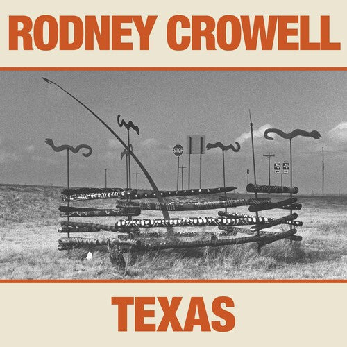 Rodney Crowell: Texas - VINYL