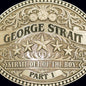 George Strait: Strait Out Of The Box, Part 1 - CD