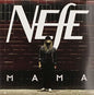 Nefe: Mama - 12-INCH SINGLE