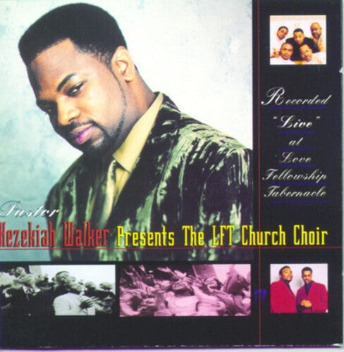 Pastor Hezekiah Walker: Recorded Live at Love Fellowship Tabernacle - CD