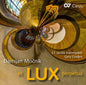 Mocnik / Kammarkor / Graden: Et Lux Perpetua - CD