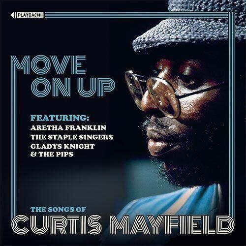 Various Artists: MOVE ON UP The Songs of Curtis Mayfield - CD