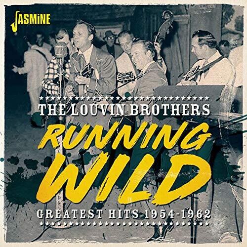 The Louvin Brothers: Running Wild: Greatest Hits 1954-1962 - CD