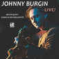 Johnny Burgin: Live - CD