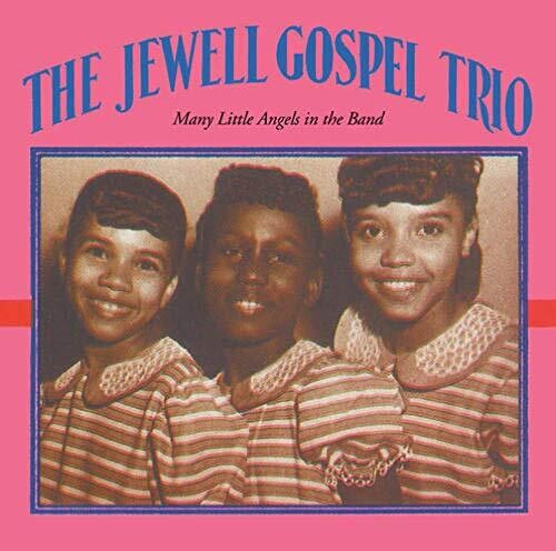 Jewell Gospel Trio: Many Little Angels In The Band - CD
