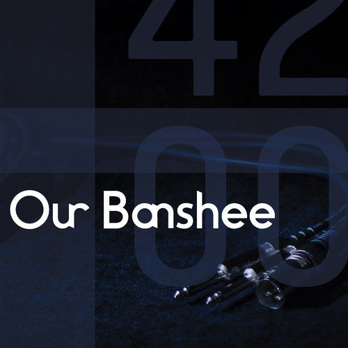 Our Banshee: 4200 - CD