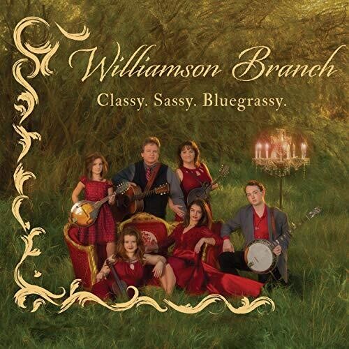 Williamson Branch: Classy. Sassy. Bluegrassy - CD