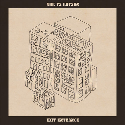 Nhk Yx Koyxen: Exit Entrance - CD