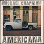 Michael Chapman: Americana 1 & 2 - CD