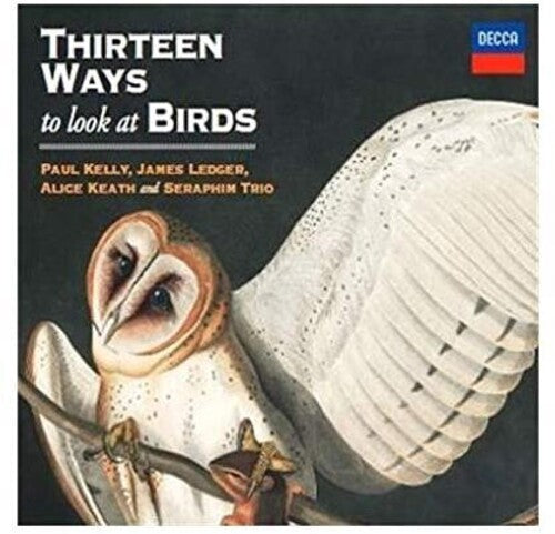 Kelly, Paul / Ledger, James: Thirteen Ways To Look At Birds - CD