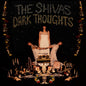 The Shivas: Dark Thoughts - VINYL