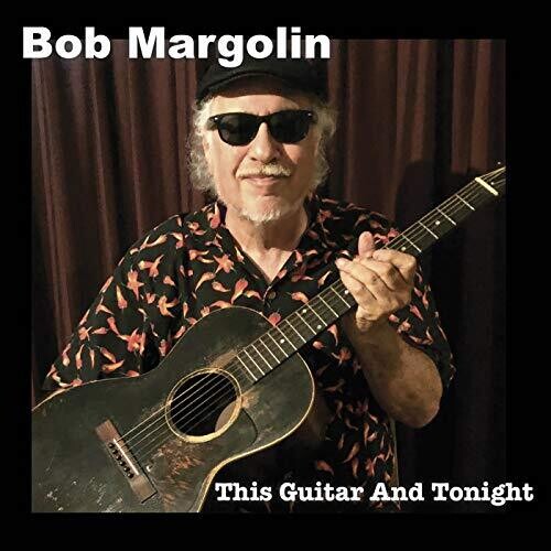 Bob Margolin: This Guitar And Tonight - CD