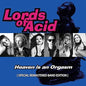 Lords of Acid: Heaven Is An Orgasm - CD
