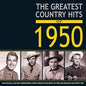 Various Artists: The Greatest Country Hits Of 1950 - CD