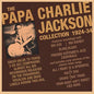 Papa Charlie Jackson: Papa Charlie Jackson Collection 1924-34 - CD