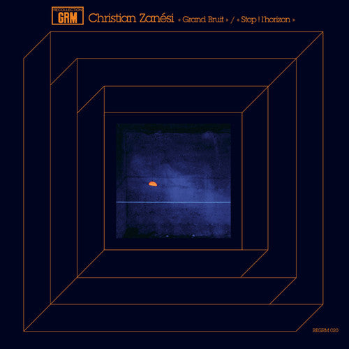 Christian Zanesi: Grand Bruit / Stop Horizon - VINYL