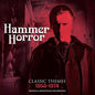 Hammer Horror: Classic Themes 1958-1974: Hammer Horror: Classic Themes 1958-1974 - CD