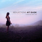 Bellor: Reflections at Dusk - CD