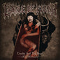 Cradle of Filth: Cruelty And The Beast - Re-mistressed - VINYL