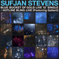 Sufjan Stevens: Blue Bucket of Gold / Hotline Bling - 12-INCH SINGLE