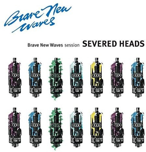 Severed Heads: Brave New Waves Session - CD