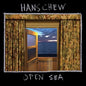 Hans Chew: Open Sea - CD