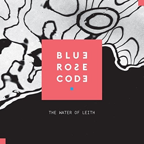 Blue Rose Code: Water Of Leith - VINYL