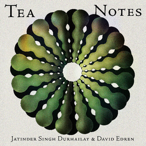 Durhailay, Jatinder Singh / Edren, David: Tea Notes - VINYL