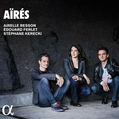 Besson / Besson / Kerecki: Aires - CD