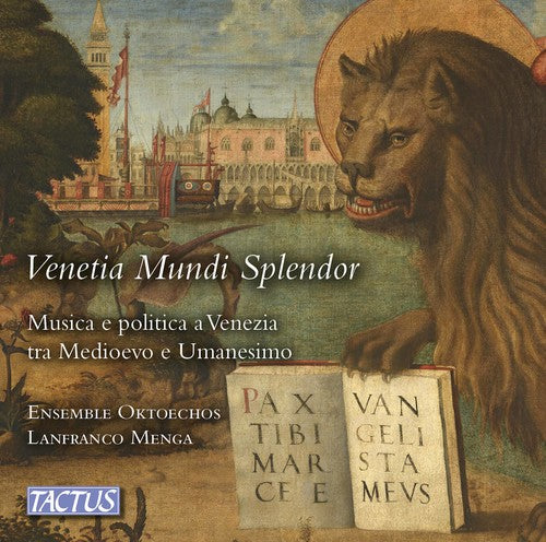 Romano / Ensemble Oktoechos / Menga: Venetia Mundi Splendor - CD