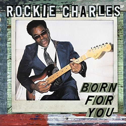 Rockie Charles: Born For Your - VINYL