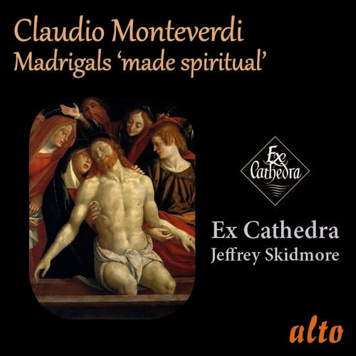 Ex Cathedra / Skidmore, Jeffrey: Monteverdi: Madrigals Made Spiritual - CD