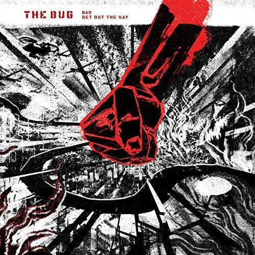 The Bug: Bad / Get Out The Way - 12-INCH SINGLE