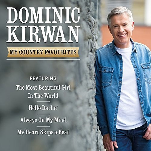 Dominic Kirwan: My Country Favourites - CD