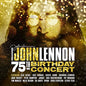 Various Artists: Imagine: John Lennon 75th Birthday Concert - CD