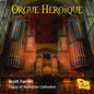 Farrell, Scott / Organ of Rochester Cathedral: Orgue Heroique - CD