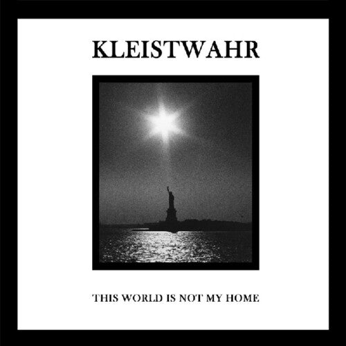 Kleistwahr: This Is Not My World / Over Your Heads Forever - VINYL