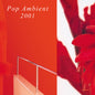 Various Artists: Pop Ambient 2001 (Various Artists) - VINYL