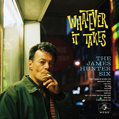 James Hunter Six: Whatever It Takes - CD