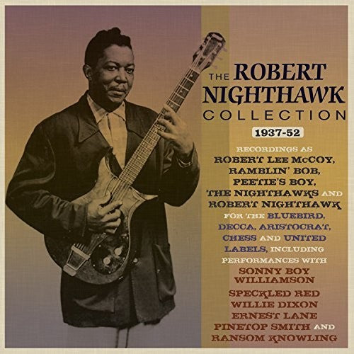 Robert Nighthawk: Collection 1937-52 - CD